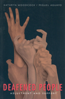 Deafened People: Adjustment and Support 0802083730 Book Cover