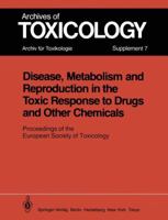 Disease, Metabolism, and Reproduction in the Toxic Response to Drugs and Other Chemicals 3540124527 Book Cover