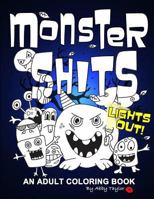 Monster Shits - Lights Out!: A Sweary Doodle Adult Coloring Book 1541045033 Book Cover
