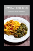 Jamaican Cookbook: Traditional Recipes Made Easy B09CL18HHC Book Cover