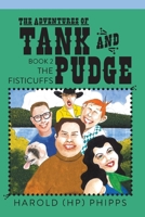 The Adventures of Tank and Pudge: The Fisticuffs (2) 1735302368 Book Cover