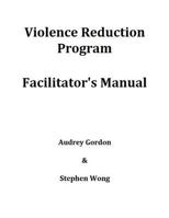 Violence Reduction Program - Facilitator's Manual 1539489558 Book Cover