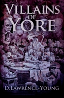 Villains of Yore 1912964414 Book Cover
