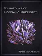 Foundations of Inorganic Chemistry 1891389955 Book Cover
