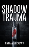 Shadow Trauma (The Night Clinic Series) 1917016611 Book Cover