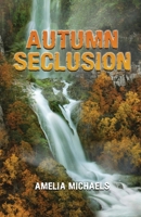 Autumn Seclusion 1649341644 Book Cover