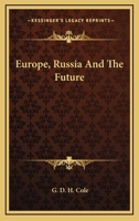 Europe, Russia And The Future B0007E8O2K Book Cover