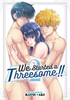 We Started a Threesome!! Vol. 2 B0CC8RF7FW Book Cover