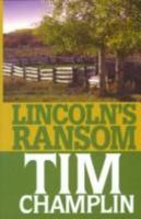 Lincoln's Ransom: A Western Story (Five Star Western Series) 1445881411 Book Cover