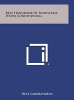 Betz Handbook of Industrial Water Conditioning. 9th Ed 1258800578 Book Cover