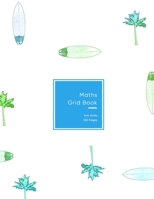 Maths Grid Book: 1cm size graph paper grid book for students or Mathematician - Squares notebook for simple to advanced fractions and calculations - Blue and green surfing cover 169504407X Book Cover