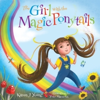 The Girl with the Magic Ponytails 0990696685 Book Cover