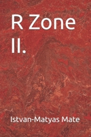 R Zone II. B0H5CQ65P7 Book Cover