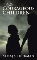 The Courageous Children 1524644870 Book Cover