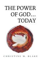 The Power of God... Today 1735533289 Book Cover