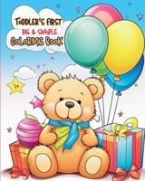 Toddler's First Coloring Book: Big and Simple Pictures to learn and color for kids ages 1+ with activities B0CVSM1SLY Book Cover