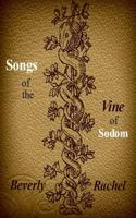 Songs of the Vine of Sodom 1533260125 Book Cover