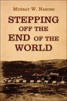 Stepping off the End of the World 1413761704 Book Cover