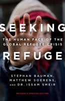Seeking Refuge: On the Shores of the Global Refugee Crisis 0802414885 Book Cover