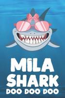 Mila - Shark Doo Doo Doo: Blank Ruled Personalized & Customized Name Shark Notebook Journal for Girls & Women. Funny Sharks Desk Accessories Item for Writing Primary / Kindergarten & Back To School Su 1073769747 Book Cover