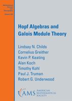Hopf Algebras and Galois Module Theory 1470465167 Book Cover
