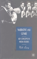 Narrative And Genre: Key Concepts In Media Studies 033365871X Book Cover