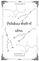 Palabras desde el alma (Poemario ilustrado) (Spanish Edition) B0CPT454FJ Book Cover