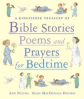 A Kingfisher Treasury of Bible Stories, Poems, and Prayers for Bedtime 0753453290 Book Cover