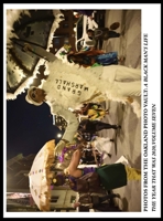 Photos from the Oakland Photo Vault: A Black Mans Life - The Year That Was 2020 Volume 7 196943757X Book Cover