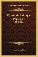 Economie Politique Populaire (1869) 1142710874 Book Cover