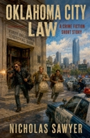 Oaklahoma Law: A Courtroom Short Story B0H34PVNTX Book Cover