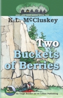 Two Buckets of Berries 1775236196 Book Cover