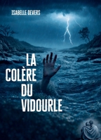 La Colère du Vidourle (French Edition) B0GPX2C7HG Book Cover