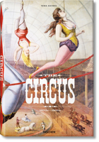 The Circus: 1870s–1950s 143514239X Book Cover