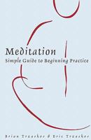 Meditation: Simple Guide to Beginning Practice 1463509723 Book Cover