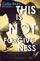 This Is Not Forgiveness 1599907763 Book Cover