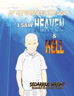 I Saw Heaven and Hell 1627721088 Book Cover
