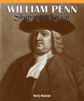 William Penn: Shaping a Nation 1435830164 Book Cover