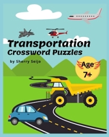 Transportation Crossword Puzzle Book: ages 7+ B0959BG45L Book Cover