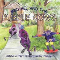 Michael and the Purple Cows 1435720377 Book Cover