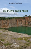Un puits sans fond (Harmattan Cameroun) (French Edition) 2336488655 Book Cover