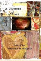 A Universe of Love - Poetry from the Heart 1366321448 Book Cover