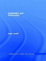Ineffability and Philosophy (Routledge Studies in Twentieth Century Philosophy) 0415339707 Book Cover