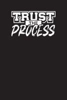 Trust The Process: Daily Workout & Exercise Log Book – Exercise Journal (Success & Motivation) 1694198073 Book Cover