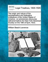 The Origin And Nature Of The Representative And Federative Institutions Of The United States Of America 1240099355 Book Cover