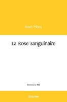 La Rose sanguinaire (French Edition) 241446481X Book Cover