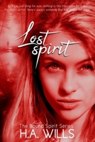 Lost Spirit: Book Four of The Bound Spirit Series B0B92R1LB4 Book Cover
