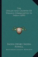 The Origin And Growth Of Village Communities In India 939006323X Book Cover