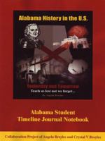 Alabama Student Timeline Journal Notebook 1934610089 Book Cover