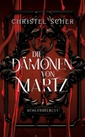 Die Dämonen von Martz: Schlüsselblut (German Edition) 3757822765 Book Cover